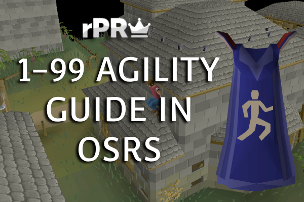 1-99 Agility Guide in OSRS (2024)