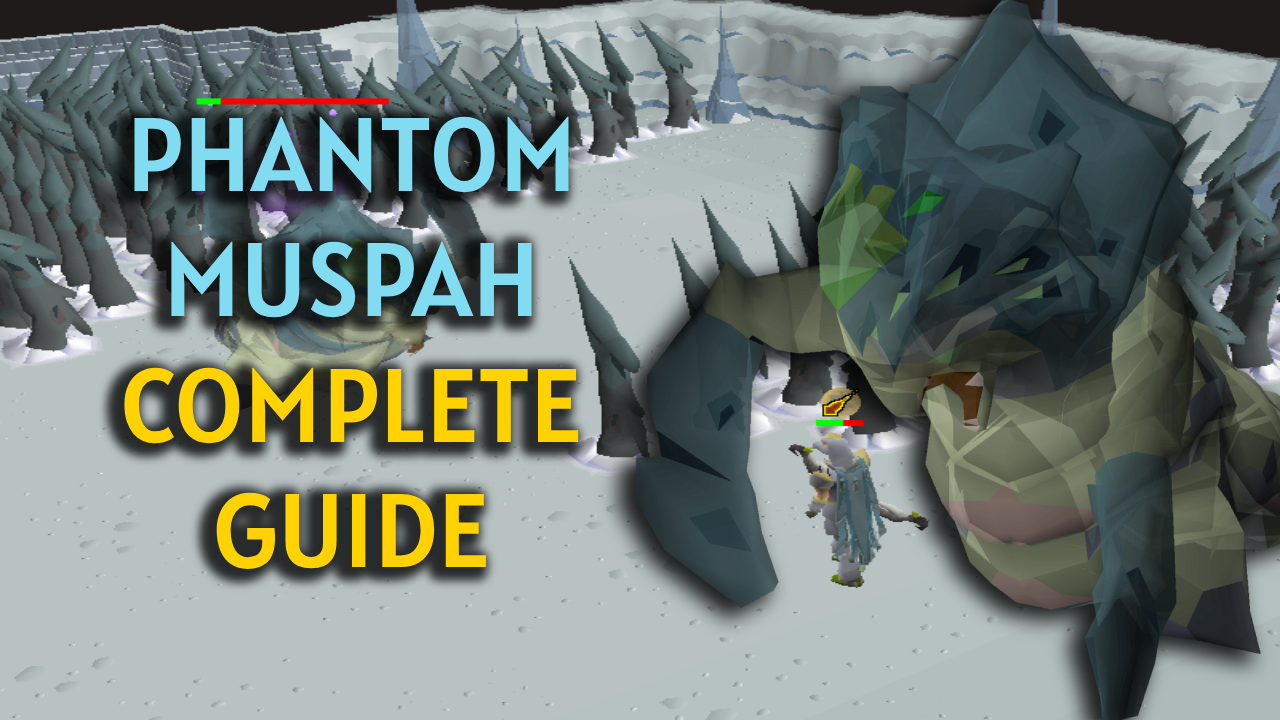 Phantom Muspah - Complete Guide (Money Making & Ironmen) – RProGP